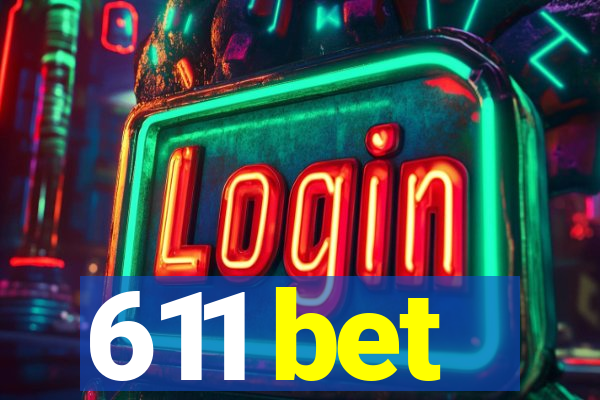611 bet